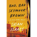 Bad, Bad Seymour Brown
