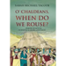 O' Chaldeans, When Do We Rouse?