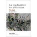 La Traduction En Citations, Deuxième Édition: Florilège