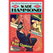 The Weird Detective Adventures of Wade Hammond: Vol. 2