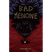 Bad Medicine