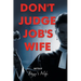 Don't Judge Job's Wife