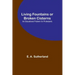 Living Fountains or Broken Cisterns: An Educational Problem for Protestants