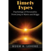 Timely Types: The Psychology of Personality: From Jung to Myers and Briggs