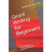 Grant Writing for Beginners: From Idea to Implementation