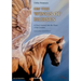 On the Wings of Horses: A Hero's Journey into the Heart of the Creature