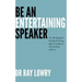 Be an entertaining speaker: The self-help guide to being interesting, effective and funny
