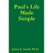 Paul's Life Made Simple