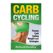 Carb Cycling: Proven Carb Cycling For Weight Loss Strategies (Includes the Easiest Carb Cycling Plan in The World)