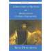 A Discourse on Method and Meditations on First Philosophy