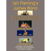 Ian Fleming's James Bond: Annotations and Chronologies for Ian Fleming's Bond Stories