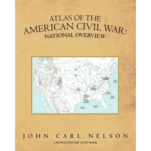 Atlas of the American Civil War: National Overview