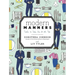Modern Manners: Tools to Take You to the Top