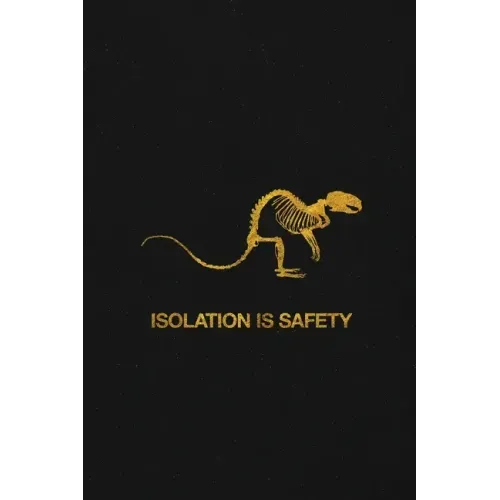 Isolation is Safety