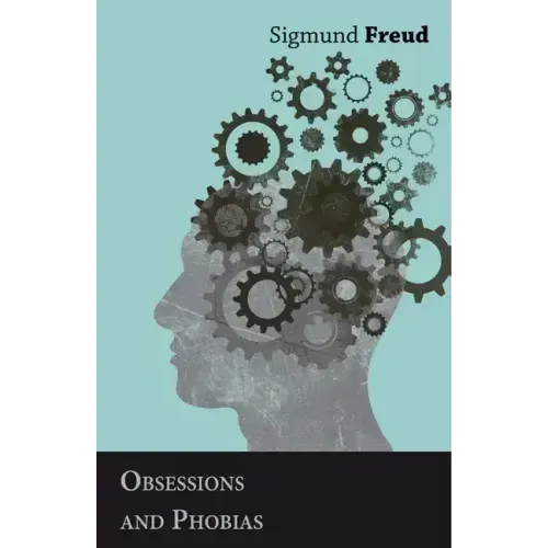 Obsessions and Phobias