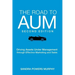 The Road to AUM: Driving Assets Under Management through Effective Marketing and Sales