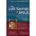 The Lost Sayings of Jesus: Teachings from Ancient Christian, Jewish, Gnostic and Islamic Sources