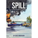 Spill: Oil and Orcas in the Salish Sea