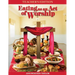 Eating As An Act of Worship: Teacher's Edition