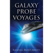 Galaxy Probe Voyages