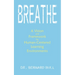 Breathe: A Vision & Framework for Human-Centered Learning Environments