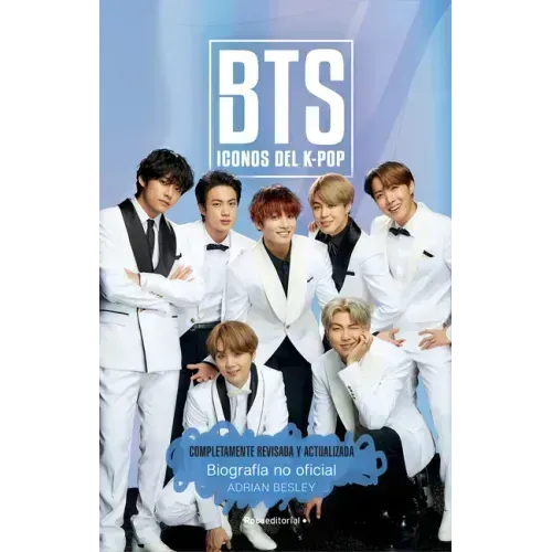 Bts: Iconos del K-Pop / Icons of K-Pop: Biografia No Official / The Unofficial Biography