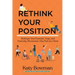 Rethink Your Position: Reshape Your Exercise, Yoga, and Everyday Movement, One Part at a Time