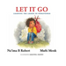 Let It Go: Learning the Lesson of Forgiveness