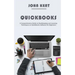 QuickBooks: A Comprehensive Guide to Bookkeeping and Learning Techniques on QuickBooks Software for Beginners