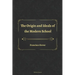 The Origin and Ideals of the Modern School