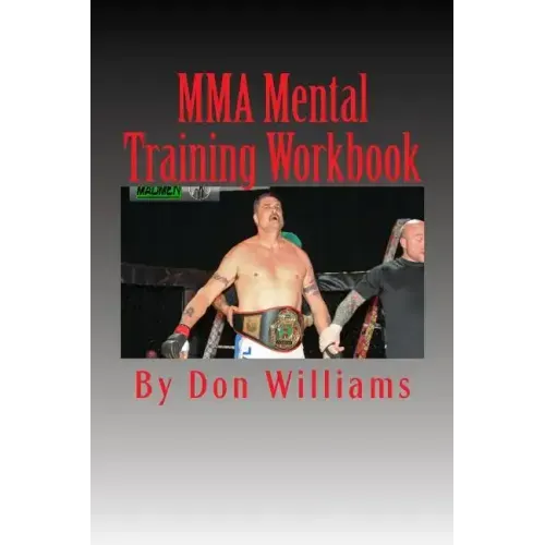 MMA Mental Training Workbook: Mental Training Workbook for MMA fighters