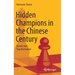 Hidden Champions in the Chinese Century: Ascent and Transformation