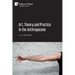 Art, Theory and Practice in the Anthropocene [Paperback, B&W]