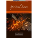 Spiritual Laws: Hard & Fast Logic for Forging Ahead