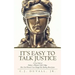 It's Easy to Talk Justice: A Case Study of Hudson V Philander Smith College: How One Woman's Case Changed My Thinking about Justice
