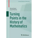 Turning Points in the History of Mathematics