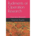 Rudiments of Operation Research: Operation Research