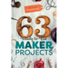 63 Ready-To-Use Maker Projects