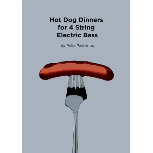 Hot Dog Dinners for 4 String Electric Bass