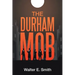 The Durham Mob