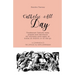 Catholic All Day: Traditional Catholic daily prayers and devotions for morning until night, at home, at church, or on the go