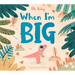 When I'm Big
