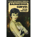 Dangerous Curves: A Slim Callaghan Thriller