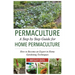 Permaculture: A Step by Step Guide For Home Permaculture: How to Become an Expert in Home Gardening Techniques