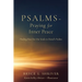 Psalms - Praying for Inner Peace: Finding Rest For Our Souls in David's Psalms