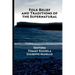 Folk Belief and Traditions of the Supernatural