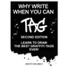 Why Write When You Can Tag: Second Edition: Learn to Draw the Best Graffiti Tags Ever!