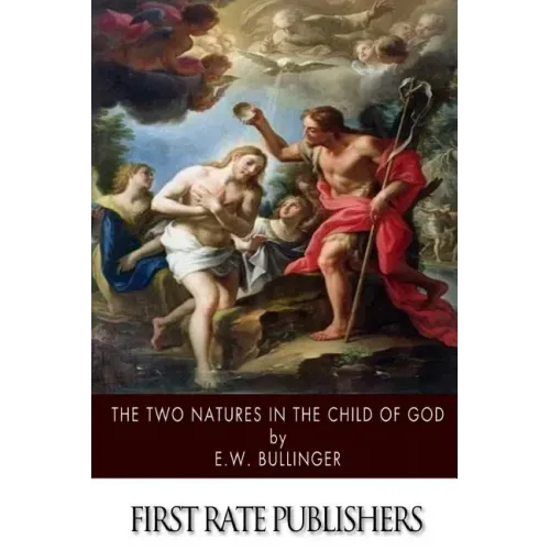 The Two Natures in the Child of God