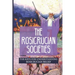 The Rosicrucian Societies: The Keys For Understanding Rosicrucian Belief: Rosicrucian Books