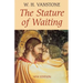 The Stature of Waiting